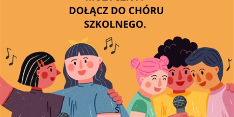 DOŁĄCZ DO CHÓRU SZKOLNEGO ZSO2